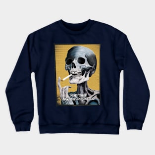 Fuck 'em! Crewneck Sweatshirt